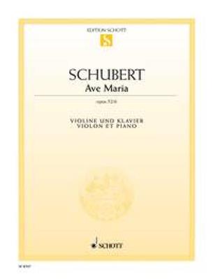Franz Schubert: Ave Maria E flat major op. 52/6: (Arr. Jules Strens): Violon et Accomp.