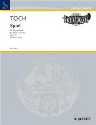 Ernst Toch: Spiel Op. 39: Orchestre d'Harmonie