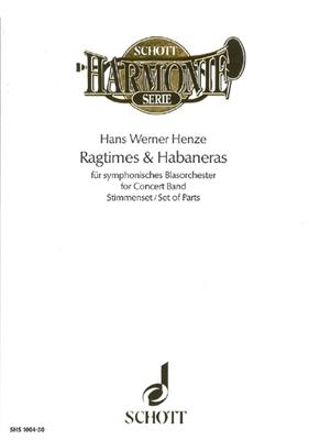 Hans Werner Henze: Ragtimes & Habaneras: (Arr. Marcel Wengler): Orchestre d'Harmonie