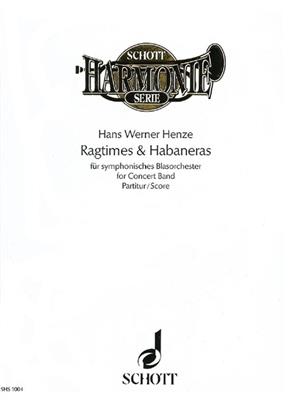 Hans Werner Henze: Ragtimes & Habaneras: Orchestre d'Harmonie
