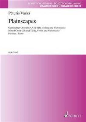Pêteris Vasks: Plainscapes: Chœur Mixte et Ensemble