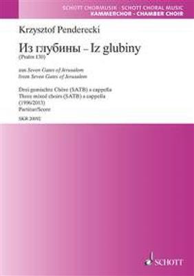 Krzysztof Penderecki: Iz glubiny: Chœur Mixte et Accomp.