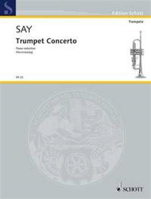 Fazil Say: Trumpet Concerto op. 31: Orchestre et Solo