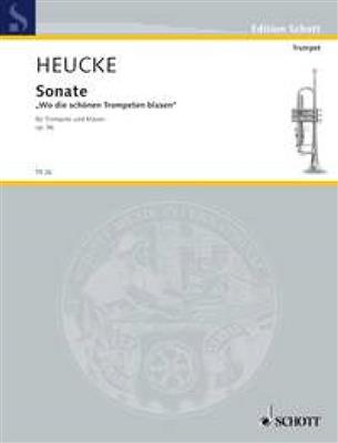Stefan Heucke: Sonata op. 56: Trompette et Accomp.