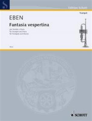 Petr Eben: Fantasia vespertina: Trompette et Accomp.