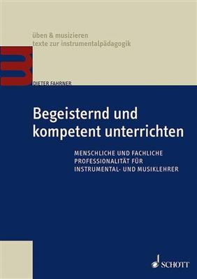 Dieter Fahrner: Begeisternd und kompetent unterrichten