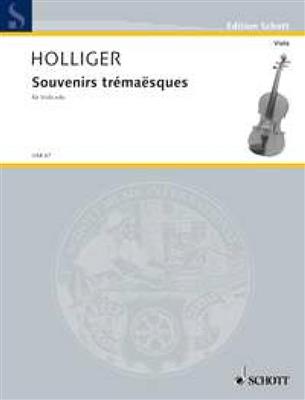 Heinz Holliger: Souvenirs tremaësques: Solo pour Alto
