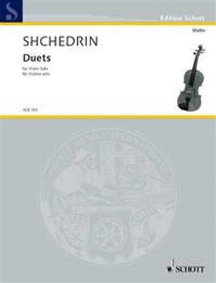 Rodion Shchedrin: Duets: Solo pour Violons
