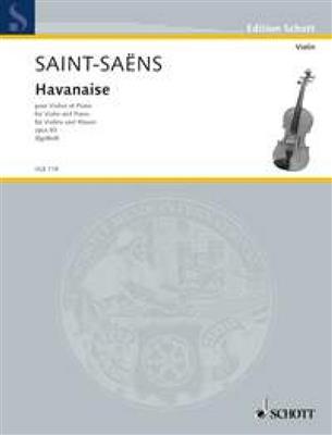 Camille Saint-Saëns: Havanaise op. 83: Violon et Accomp.