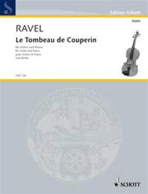 Maurice Ravel: Le Tombeau de Couperin: (Arr. Matthew Van Brink): Violon et Accomp.