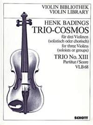 Henk Badings: Trio-Cosmos Nr. 13: Trio de Cordes