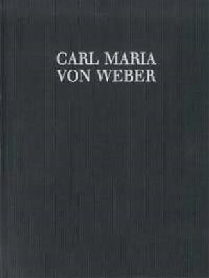 Carl Maria von Weber: Der erste Ton, Musik zur Declamation (WeV B.2): Chœur Mixte et Ensemble