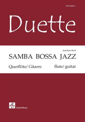Joachim Storl: Samba Bossa Jazz: Flûte Traversière et Accomp.