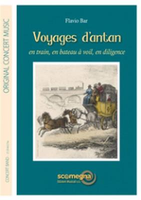 Flavio Bar: Voyages D'Antan: Orchestre d'Harmonie