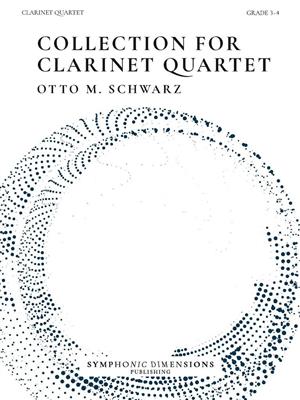 Otto M. Schwarz: Collection for Clarinet Quartet: Clarinettes (Ensemble)