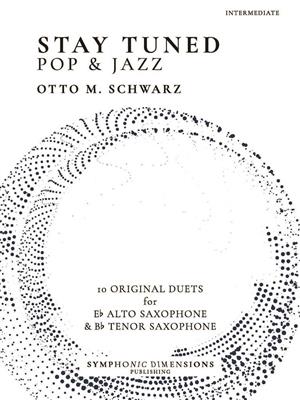 Stay Tuned - Pop & Jazz: Duo pour Saxophones