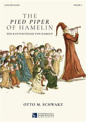 Otto M. Schwarz: The Pied Piper of Hamelin - Concert Band Set: Orchestre d'Harmonie
