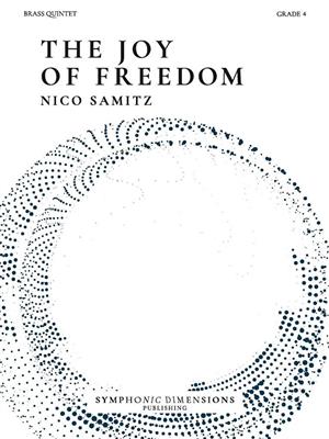 Nico Samitz: The Joy of Freedom - dor Brass Quintet: Ensemble de Cuivres