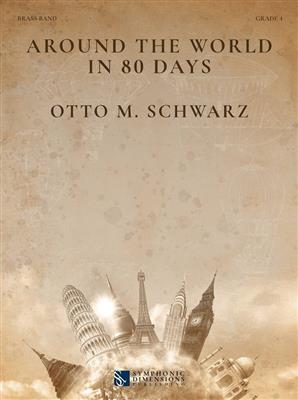 Otto M. Schwarz: Around the world in 80 days: Brass Band