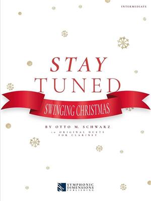 Stay Tuned - Swinging Christmas: Duo pour Clarinettes