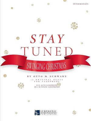 Stay Tuned - Swinging Christmas: Duo pour Saxophones