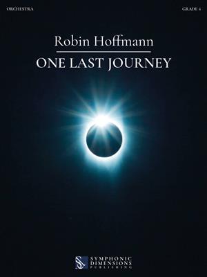 Robin Hoffmann: One last journey: Orchestre Symphonique
