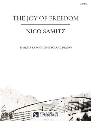 Nico Samitz: The Joy of Freedom: Saxophone Alto et Accomp.