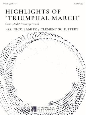 Giuseppe Verdi: Highlights of Triumphal March: (Arr. Nico Samitz): Ensemble de Cuivres