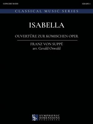 Franz von Suppé: Isabella: (Arr. Gerald Oswald): Orchestre d'Harmonie