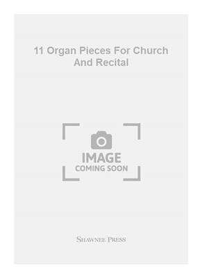 Gordon Young: 11 Organ Pieces For Church And Recital: Orgue