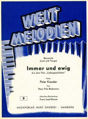 Peter Kreuder: Immer und ewig: (Arr. Franz Josef Breuer): Solo pour Accordéon