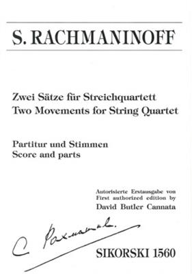 Sergei Rachmaninov: Two Movements For String Quartet: Quatuor à Cordes