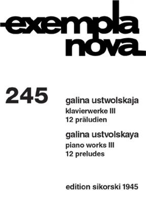 Galina Ustvolskaya: Klavierwerke: Solo de Piano
