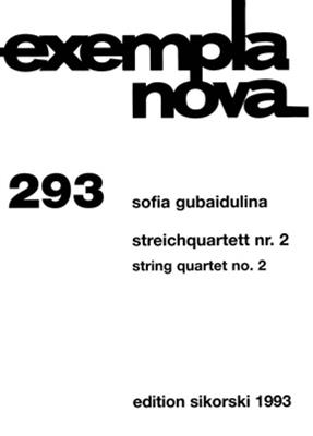 Sofia Gubaidulina: Streichquartett Nr. 2: Quatuor à Cordes