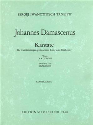 Alexander Sergejewitsch Tanejev: Johannes Damascenus: Chœur Mixte et Ensemble