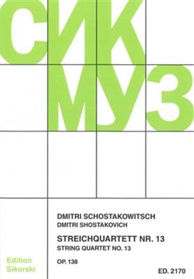 Dimitri Shostakovich: Streichquartett Nr. 13: Quatuor à Cordes