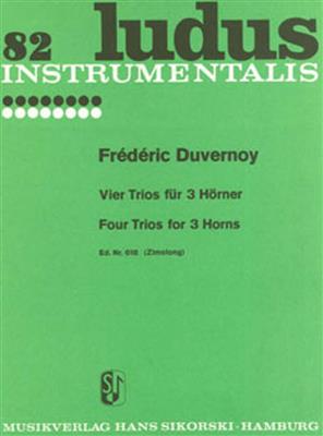 Jean-Baptiste Duvernoy: Trios(4): Cor d'Harmonie (Ensemble)