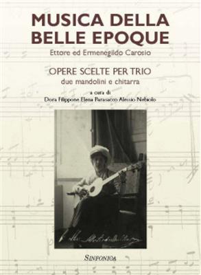 Ettore Carosio: Musica Della Belle Epoque: (Arr. D. Filippone): Ensemble de Chambre