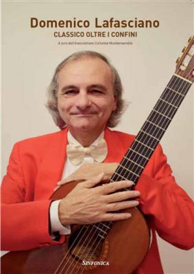 Domenico Lafasciano: Classico Oltre I Confini: Solo pour Guitare