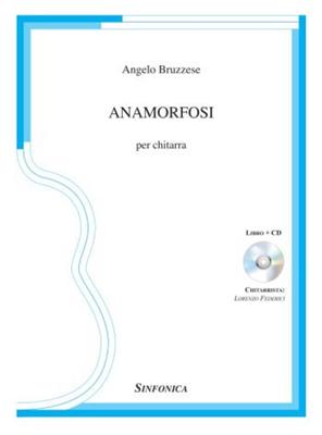 Angelo Bruzzese: Anamorfosi: Solo pour Guitare