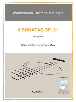 Wenzeslaus Thomas Matiegka: 6 Sonatas Op. 31: Solo pour Guitare