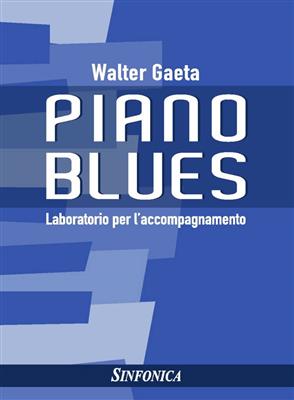 Walter Gaeta: Piano Blues: Solo de Piano