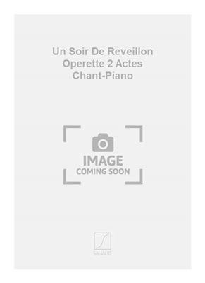 Luigi Moretti: Un Soir De Reveillon Operette 2 Actes Chant-Piano: Chant et Piano