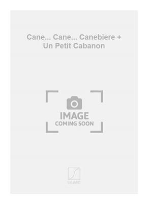 Vincent Scotto: Cane... Cane... Canebiere + Un Petit Cabanon: Chant et Piano