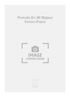 Pascal Mathieu: Prelude En Mi Majeur Violon-Piano: Violon et Accomp.