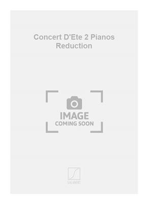 Jean-Jacques Grunenwald: Concert D'Ete 2 Pianos Reduction: Duo pour Pianos