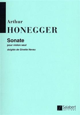 Arthur Honegger: Sonate: Solo pour Violons