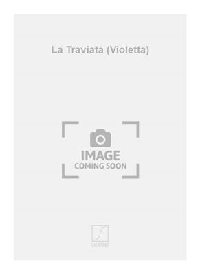 Giuseppe Verdi: La Traviata (Violetta): (Arr. Louis Streabbog): Solo de Piano