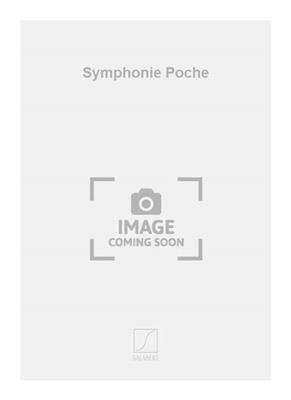 Jacques Castérède: Symphonie Poche: Orchestre Symphonique