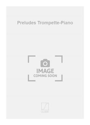 Roger Boutry: Preludes Trompette-Piano: Trompette et Accomp.